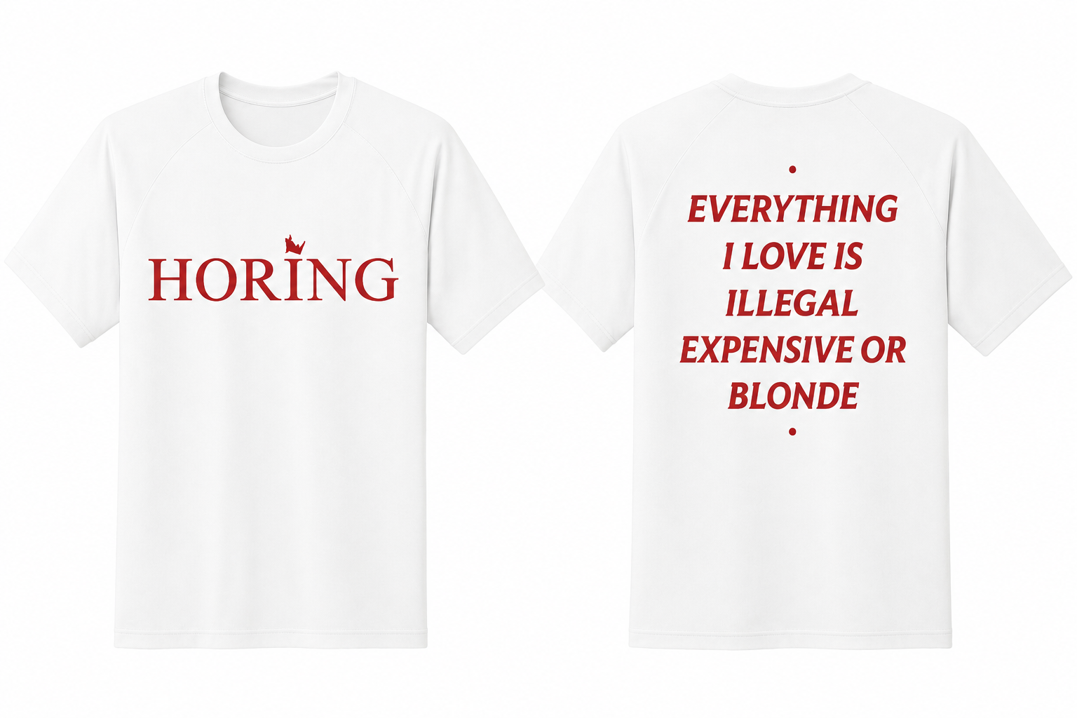 HORING T-Shirt
