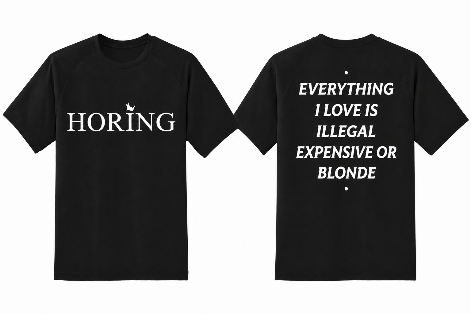 HORING T-Shirt