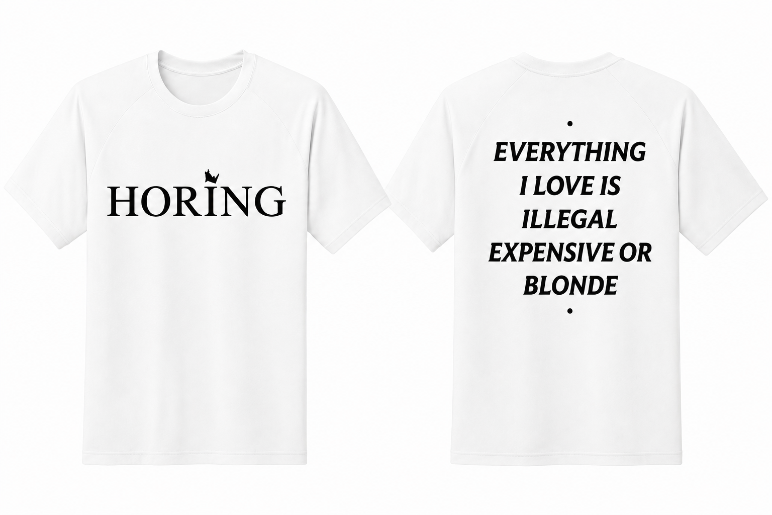 HORING T-Shirt