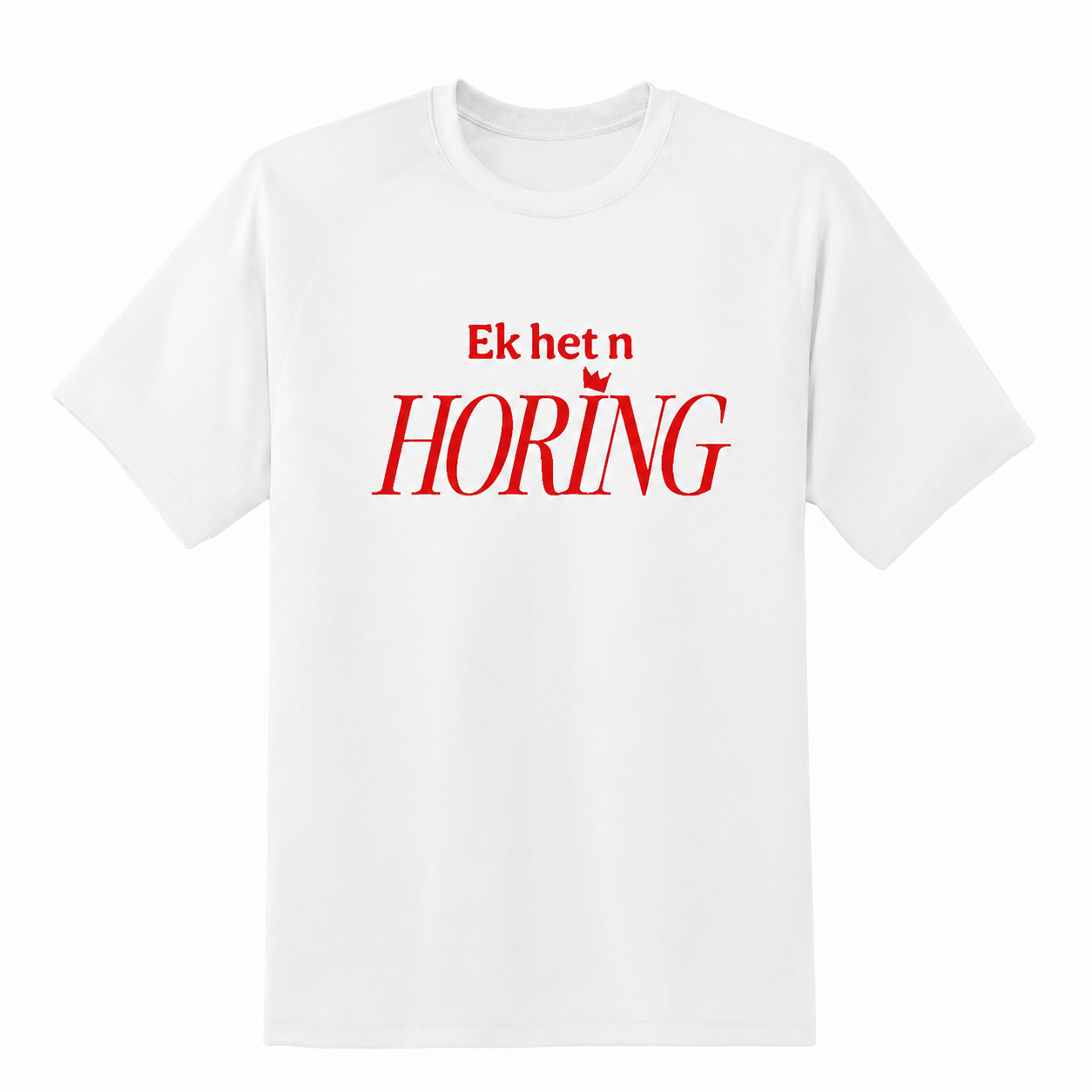 HORING T-Shirt
